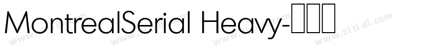 MontrealSerial Heavy字体转换